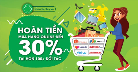 Tichluy hoàn tiền mua sắm online
