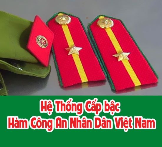 Cấp bậc hàm Công An Nhân Dân Việt Nam