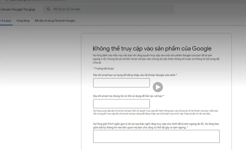 Biểu mẫu 'Không thể truy cập vào sản phẩm của Google' trên trang hỗ trợ chính thức